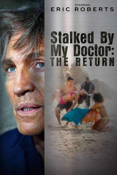 Stalked by My Doctor: The Return